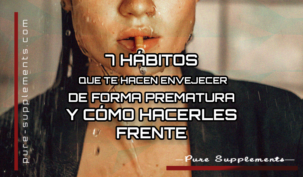 Siete hábitos que te hacen envejecer de forma prematura y cómo hacerles frente